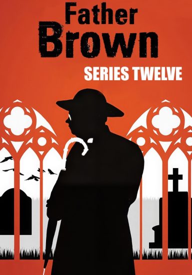Father Brown Season 12 Ep 01 Silhouette of a clergy figure with a cane against a red background, with gravestones and birds.
